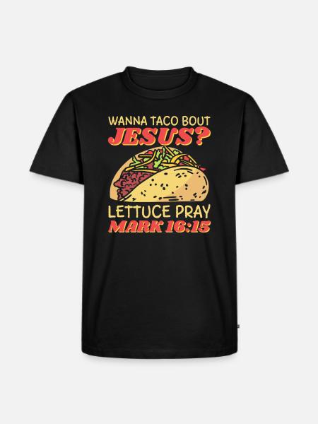 Sjovt ordsprog vil Taco Bout Jesus salat - Herre Premium økologisk T-shirt - sort