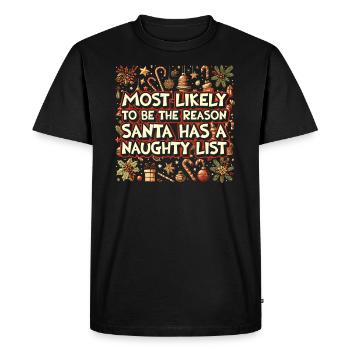 Christmas Funny Saying Naughty Xmas - Men's Premium Organic T-Shirt - black - Front - Nico (187cm)