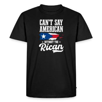 Traditional Puerto Rican Say American Without - Men's Premium Organic T-Shirt - black - Front - Nico (187cm)