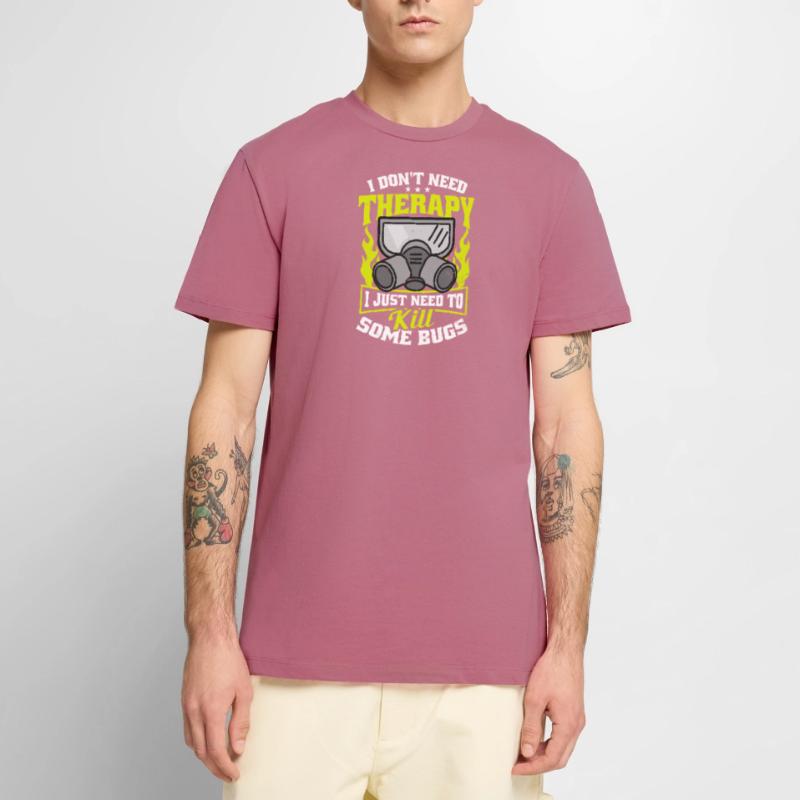 Bug Exterminator Just Need To Kill Some Bugs Men's Premium Organic T-Shirt