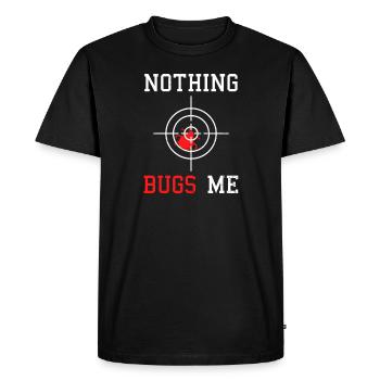 Bug Exterminator Nothing Bugs Me - Men's Premium Organic T-Shirt - black - Front - Nico (187cm)