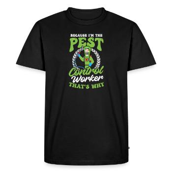 Bug Exterminator Because I'm The Pest Control Work - Men's Premium Organic T-Shirt - black - Front - Nico (187cm)