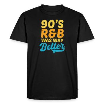 I Love The 90s 90s R&B Was Way Better - Men's Premium Organic T-Shirt - black - Front - Nico (187cm)