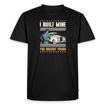 Car Mechanic Built Mine Bought Yours - Men's Premium Organic T-Shirt - black - Front - Nico (187cm)