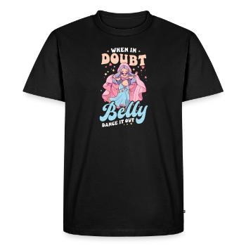 Belly Dancing When In Doubt Belly Dance It Out - Men's Premium Organic T-Shirt - black - Front - Nico (187cm)