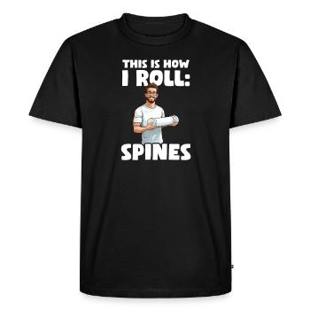 Chiropractor How I Roll Spines - Men's Premium Organic T-Shirt - black - Front - Nico (187cm)