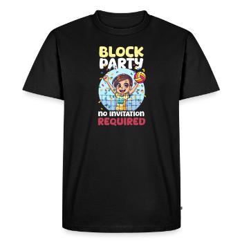 Volleyball Block Party! No Invitation Required - Men's Premium Organic T-Shirt - black - Front - Nico (187cm)