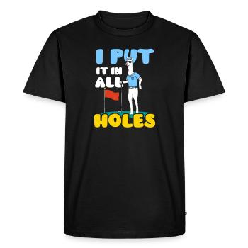 Minigolf I Put It In All Holes - Men's Premium Organic T-Shirt - black - Front - Nico (187cm)