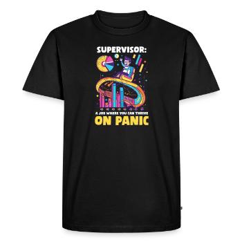 Superviseur Un travail où l’on peut s’épanouir dans la panique - T-shirt Premium bio Homme - noir - Devant - Nico (187cm)