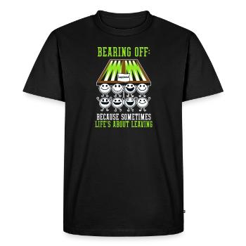 Funny Backgammon Sometimes Life's About Leaving - Men's Premium Organic T-Shirt - black - Front - Nico (187cm)