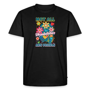 Invisible Disability Not All Are Visible - Men's Premium Organic T-Shirt - black - Front - Nico (187cm)
