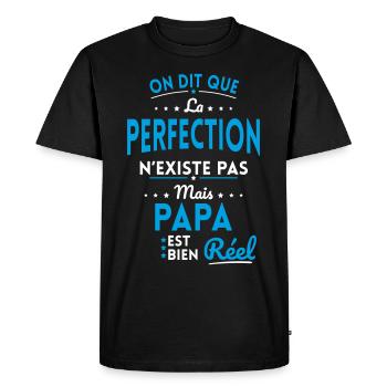 La Perfection n'existe pas Mais Papa est Réel - T-shirt Premium bio Homme - noir - Devant - Nico (187cm)