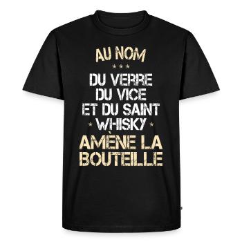Au nom du Verre du Vice et du Saint Whisky Humour - T-shirt Premium bio Homme - noir - Devant - Nico (187cm)