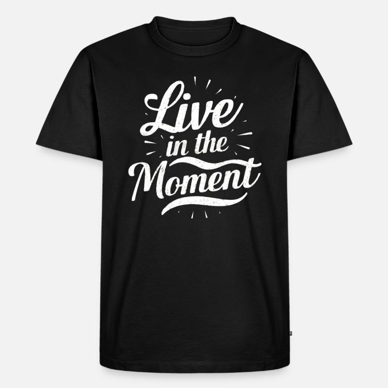 Vivez dans l’instant présent - T-shirt Premium bio Homme - noir