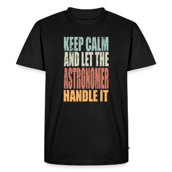 Restez calme Astronome disant Cadeau d’astronome - T-shirt Premium bio Homme - noir - Devant - Nico (187cm)
