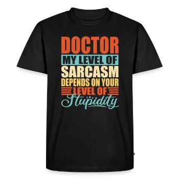 Docteur sarcasme Drôle Docteur - T-shirt Premium bio Homme - noir - Devant - Nico (187cm)