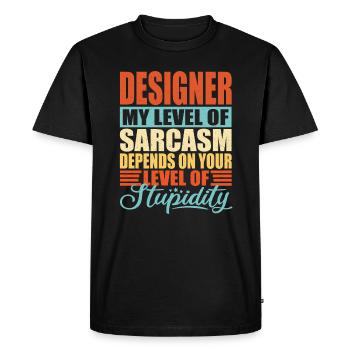 Sarcasme de designer Drôle de designer - T-shirt Premium bio Homme - noir - Devant - Nico (187cm)