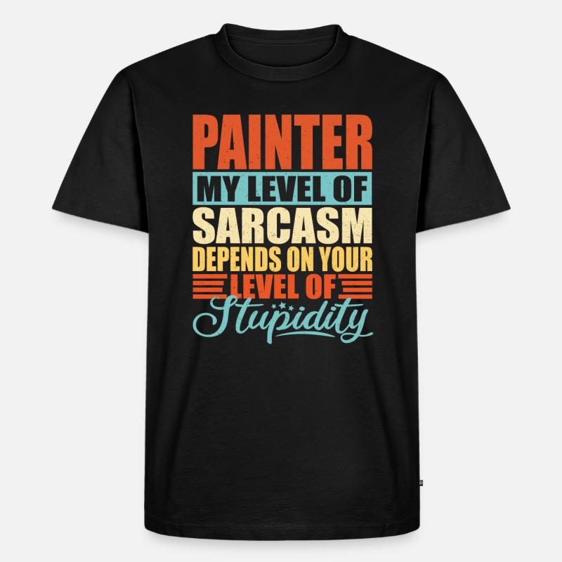Painter sarcasm Funny Painter - Men's Premium Organic T-Shirt - black