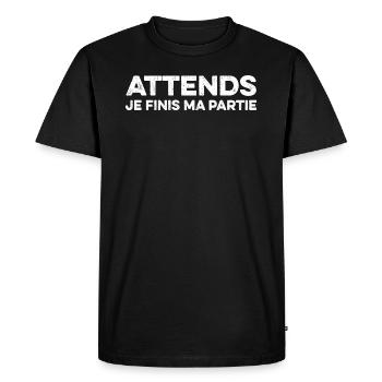 Attends Je Finis Ma Partie Cadeau Humour Geek Game - T-shirt Premium bio Homme - noir - Devant - Nico (187cm)