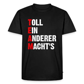 Team great, someone else does it - Men's Premium Organic T-Shirt - black - Front - Nico (187cm)