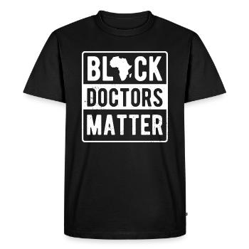 Black Doctors Matter Clothing Gift Men Women Afro - Men's Premium Organic T-Shirt - black - Front - Nico (187cm)