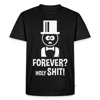 Groom: Forever? Holy Shit! (Wedding Bachelor Party / W) - Men's Premium Organic T-Shirt - black - Front - Nico (187cm)