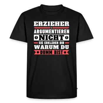 Educators don't argue - Men's Premium Organic T-Shirt - black - Front - Nico (187cm)