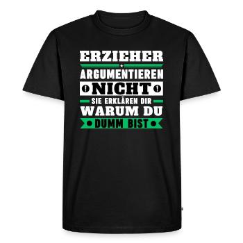 Educators don’t argue - Men's Premium Organic T-Shirt - black - Front - Nico (187cm)