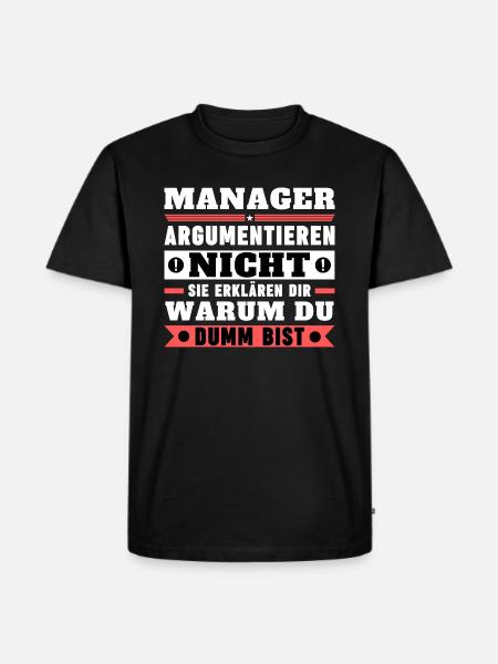 Managers don't argue - Men's Premium Organic T-Shirt - black