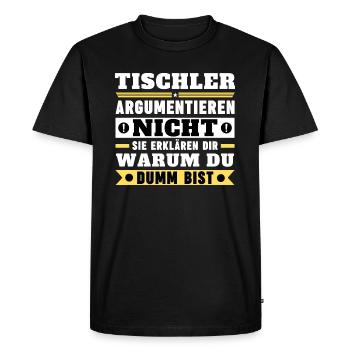 Carpenters don't argue - Men's Premium Organic T-Shirt - black - Front - Nico (187cm)