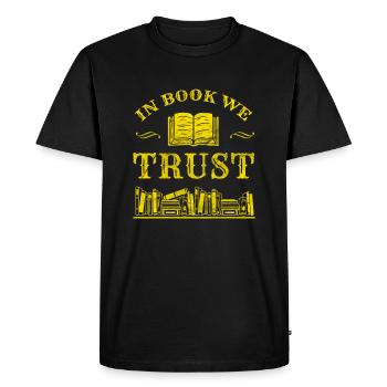 In Book we Trust Read Reading Bookworm Literature - Men's Premium Organic T-Shirt - black - Front - Nico (187cm)