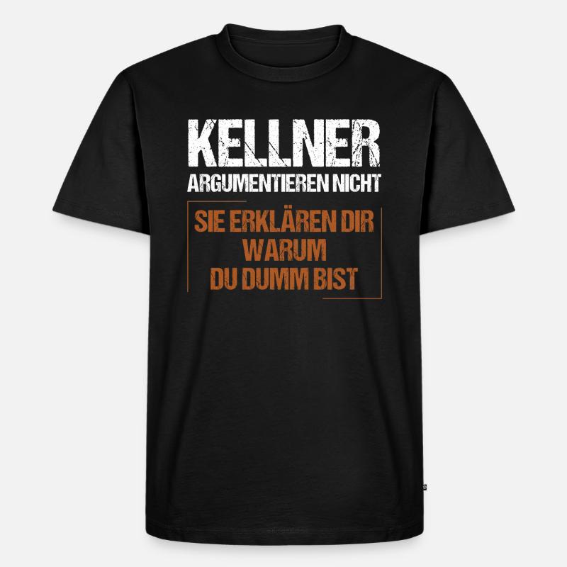 Kellner argumentieren nicht - Männer Premium Bio T-Shirt - Schwarz