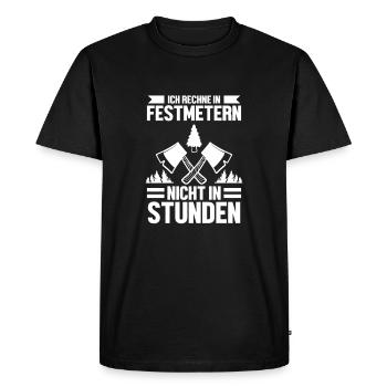 Festmetern Nicht Stunden Holzfäller Bäume Förster - Männer Premium Bio T-Shirt - Schwarz - Vorne - Nico (187cm)