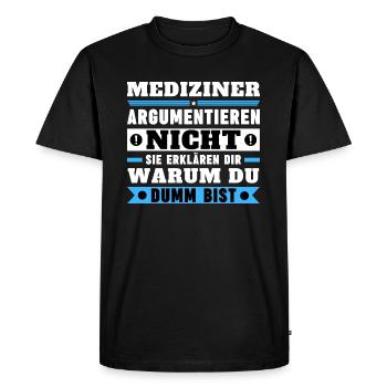Les médecins ne discutent pas - T-shirt Premium bio Homme - noir - Devant - Nico (187cm)