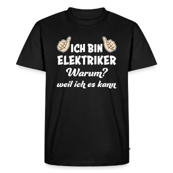 Elektriker Lustig Spruch Beruf Elektrik Geschenk - Männer Premium Bio T-Shirt - Schwarz - Vorne - Nico (187cm)