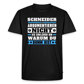 Tailors don't argue - Men's Premium Organic T-Shirt - black - Front - Nico (187cm)