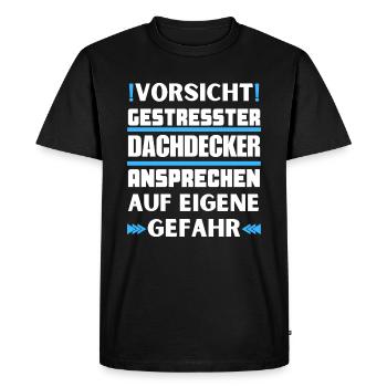 Don't talk to a stressed roofer! - Men's Premium Organic T-Shirt - black - Front - Nico (187cm)
