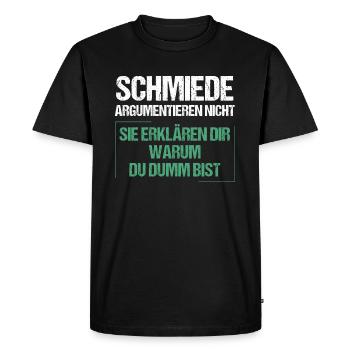 Blacksmiths don't argue - Men's Premium Organic T-Shirt - black - Front - Nico (187cm)