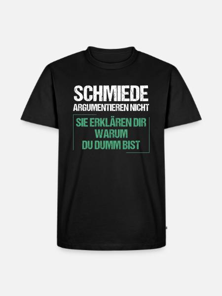 Blacksmiths don't argue - Men's Premium Organic T-Shirt - black
