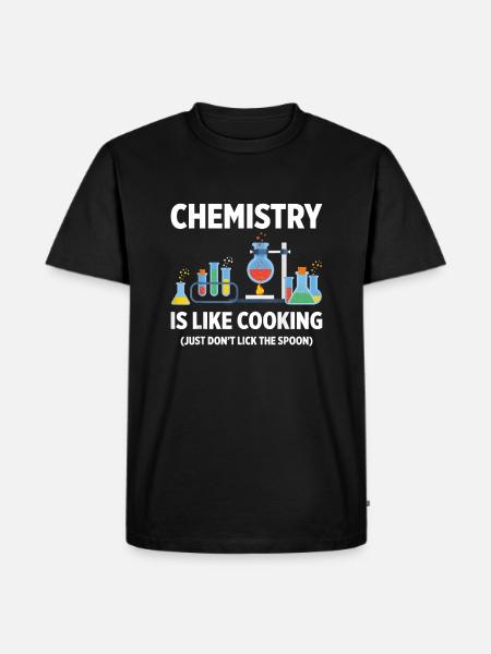 Chemist - Chemistry Science like Cooking,Chemistry - T-shirt Premium bio Homme - noir