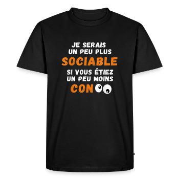 Drôle Je Serais Un Peu Plus Sociable si Vous... - T-shirt Premium bio Homme - noir - Devant - Nico (187cm)