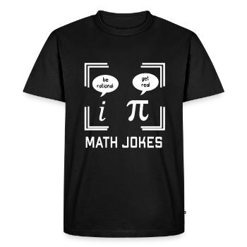 Math Jokes | Funny saying - Men's Premium Organic T-Shirt - black - Front - Nico (187cm)