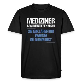 Les médecins ne discutent pas - T-shirt Premium bio Homme - noir - Devant - Nico (187cm)