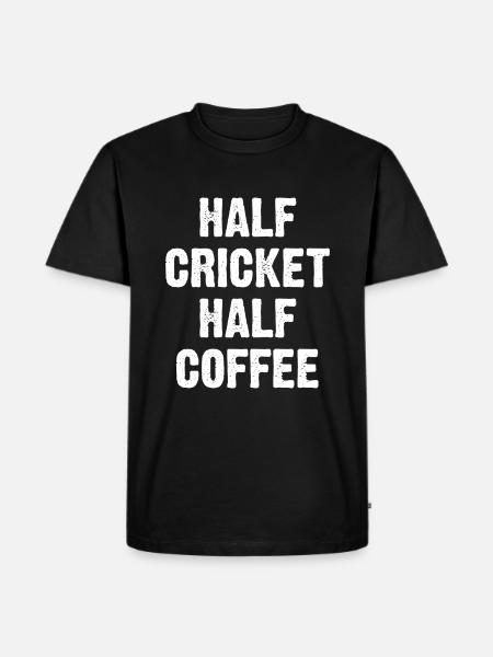 Half Cricket Half Coffee - Men's Premium Organic T-Shirt - black