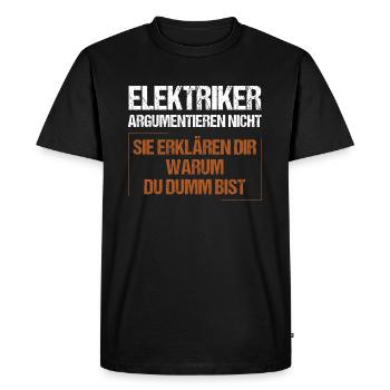 Electricians don't argue - Men's Premium Organic T-Shirt - black - Front - Nico (187cm)