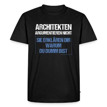 Architects don't argue - Men's Premium Organic T-Shirt - black - Front - Nico (187cm)