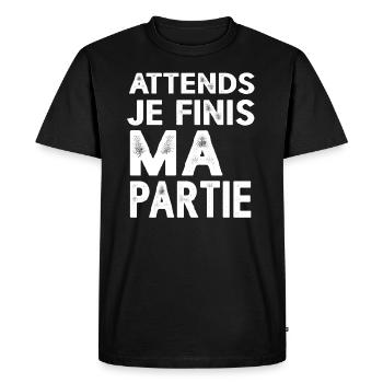 Attends Je Finis Ma Partie Cadeau Humour Geek Game - T-shirt Premium bio Homme - noir - Devant - Nico (187cm)