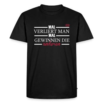 Mal verliert man, mal gewinnen die anderen - Männer Premium Bio T-Shirt - Schwarz - Vorne - Nico (187cm)