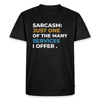 Sarcasm t-shirt design, Humorous t-shirt design - Men's Premium Organic T-Shirt - black - Front - Nico (187cm)