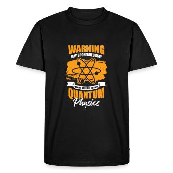 Funny Quantum Physics Physics Physicist Gift - Men's Premium Organic T-Shirt - black - Front - Nico (187cm)